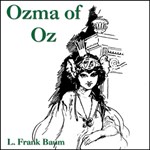 Ozma of Oz Version 2 (dramatic reading)