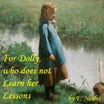 For Dolly, who does not Learn her Lessons