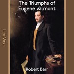 Triumphs of Eugene Valmont, The