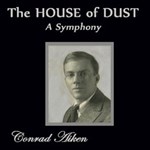 House of Dust:  A Symphony