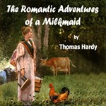 Romantic Adventures of a Milkmaid