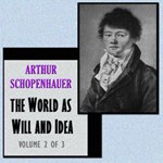 World as Will and Idea, Vol. 2 of 3